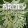 BROLY (feat. PWater Sounds & Xeuz) [Explicit]