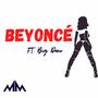 Beyoncé (feat. Big Dano)