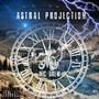 Astral Projection (Explicit)