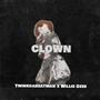 Clown (feat. Twinkdabeatman & Willie Ozee) [Explicit]