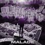 Malade (Explicit)