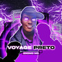 Voyage Preto (Explicit)