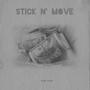 Stick n' Move (Explicit)