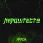 Rapquitecto (feat. Mr Rush) [Explicit]