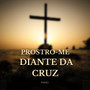 Prostro-Me Diante da Cruz (Piano)