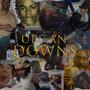 Ups And Downs (Explicit)