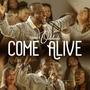 Come Alive