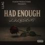 HAD ENOUGH (feat. LILGHOST) [Explicit]