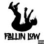 Fallin' Low (Explicit)