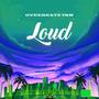 Loud Riddim (Explicit)