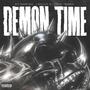 DEMON TIME (feat. Angel Moises & Cainclue ii) [Explicit]