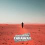 Faraway