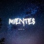 Mientes (En acústico)