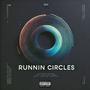 Runnin' Circles (Explicit)