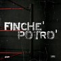 Finchè potrò (Explicit)