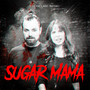 Sugar Mama (Explicit)