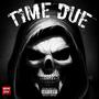 Time Due (Explicit)