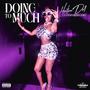 Doing To Much (feat. CashSquad Ceno) [Explicit]