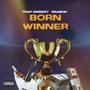 Born Winner (feat. Trap Qweezy) [Explicit]