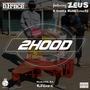 2Hood (feat. Zeus) [Explicit]