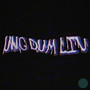 UNG DUM LIV (Explicit)