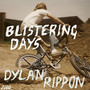 Blistering Days