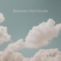 Between the Clouds