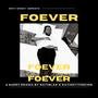 Foever (feat. Raiyblak & DavincyTheKing) [Explicit]