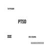 PTSD (feat. Big Osama) [Explicit]