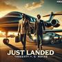 Just Landed (feat. G-Mayne Da Wreck) [Explicit]