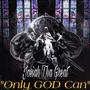 Only God Can