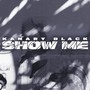 Show me (Explicit)