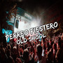 Perreo Fiestero Old Shool