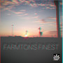 Farmton's Finest (Explicit)