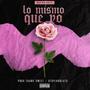 Lo Mismo Que Yo (feat. Beto Ssketit) [Explicit]