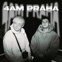 4AM PRAHA (Explicit)