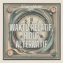 Waktu Relatif, Hidup Alternatif
