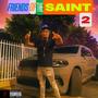 FRIENDS OF THE SAINT 2 (Explicit)