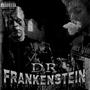 Dr. Frankenstein (Explicit)