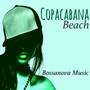 Copacabana Beach - Bossanova Music: Jazz Bossanova Brazil, Easy Listening Jazz & Lounge Bar for Cocktail