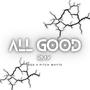 All Good RMX (feat. DGD & Pytch wyte) [Explicit]