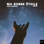 Ma bonne étoile (feat. Aura Zekian) [Explicit]