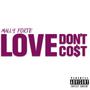 Love Dont Co$t (Explicit)