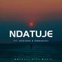 NDATUJE (feat. Hosiana & Mr. President)