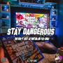 stay dangerous (feat. Ricky Jay Montana & Don Shap) [Explicit]