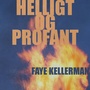 Helligt og profant (uforkortet)