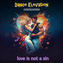 Love Is Not a Sin (Explicit)
