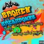 Broken Breakdowns (feat. Sickamore Treezy & Tone The Melodic Monster) [Explicit]