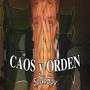 Caos y orden (Explicit)