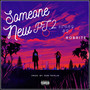 Someone New Pt. 2 (Explicit)